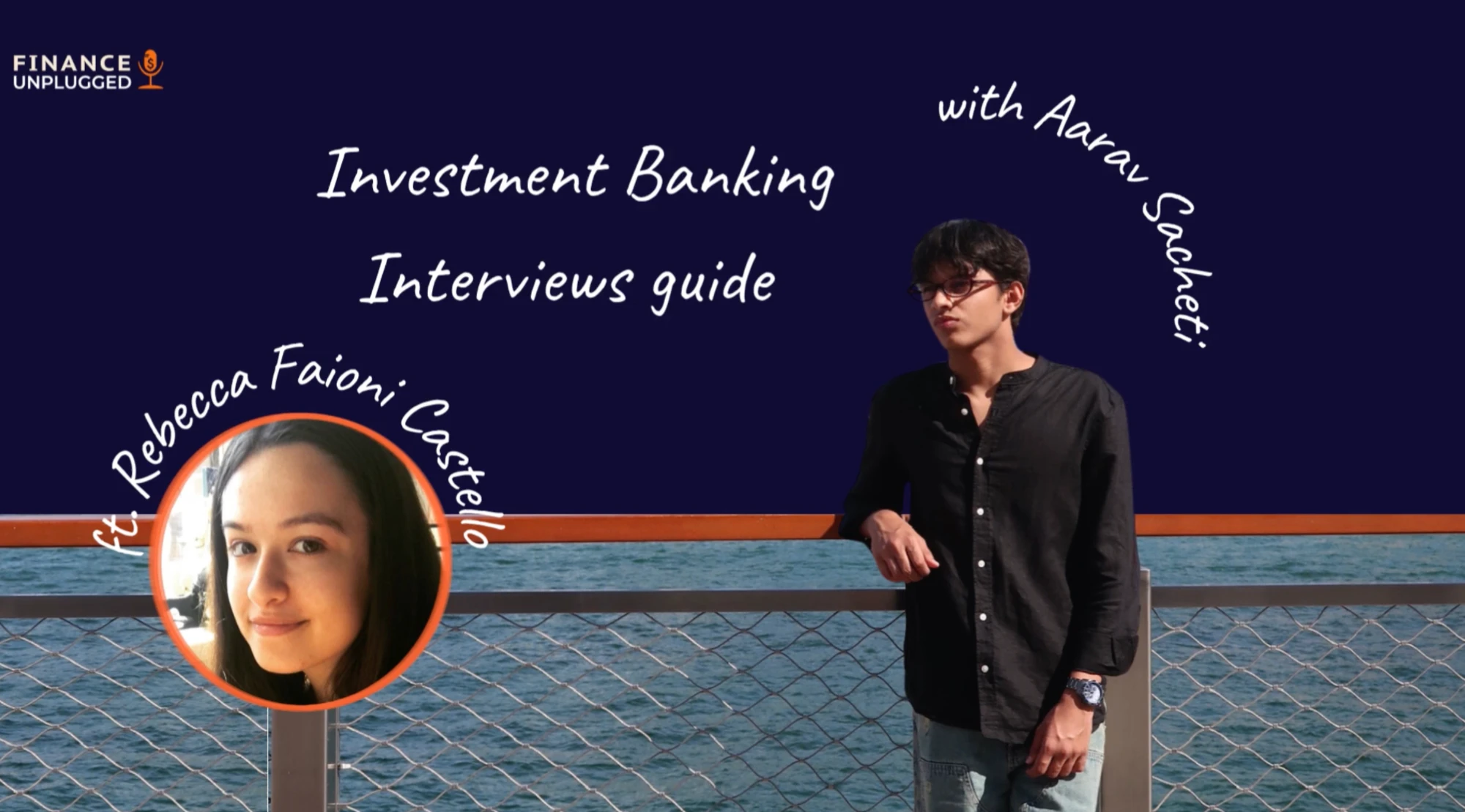 Episode thumbnail: Investment Banking Interviews Guide, with Rebecca Faioni Castello
